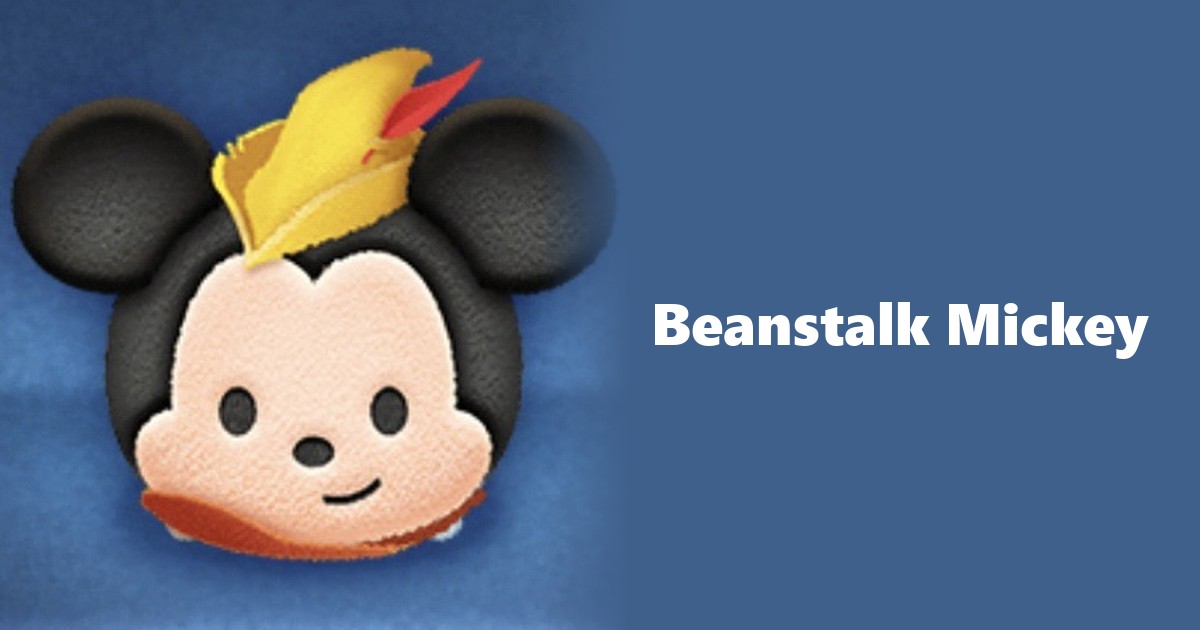 Beanstalk Mickey Tsum Tsum