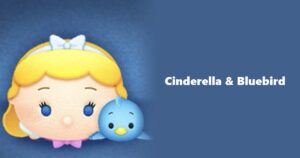 Cinderella & Bluebird Tsum Tsum