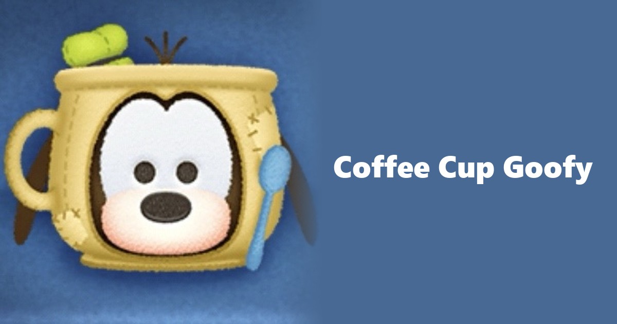 Coffee Cup Goofy Tsum Tsum