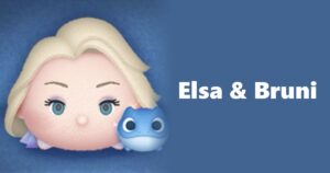 Elsa & Bruni Tsum Tsum
