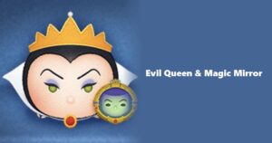 Evil Queen & Magic Mirror Tsum Tsum