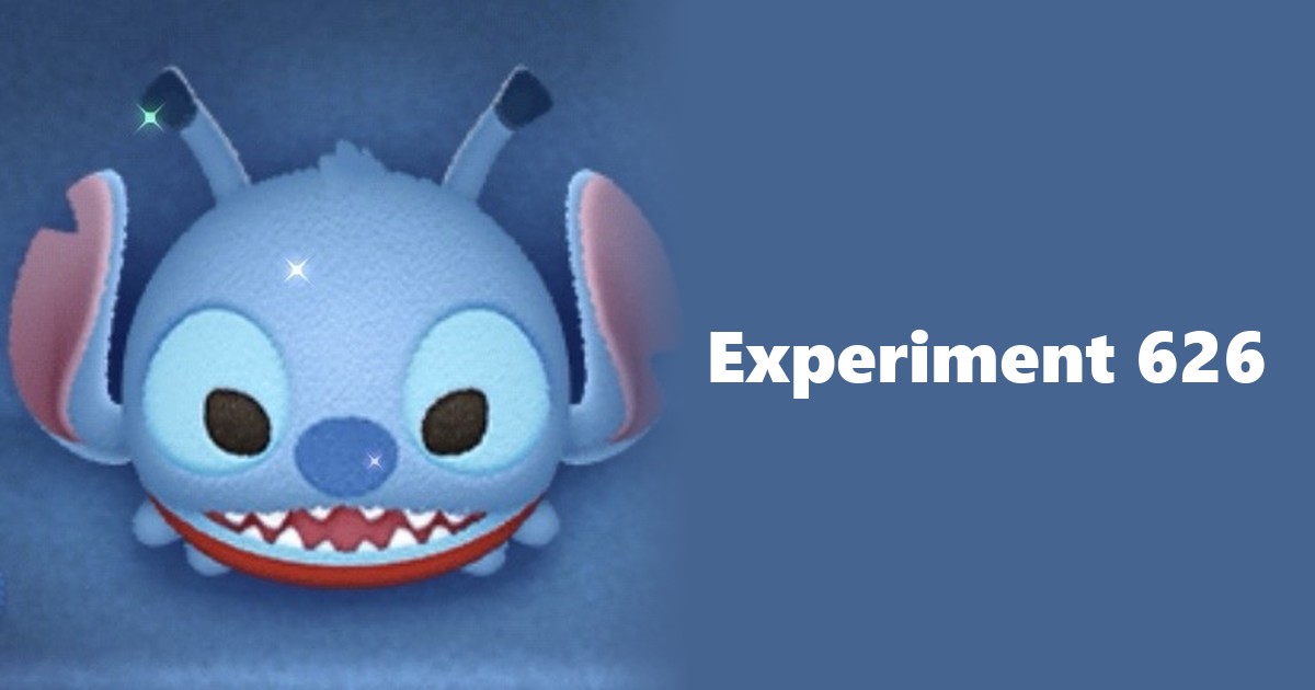 Experiment 626 Tsum Tsum