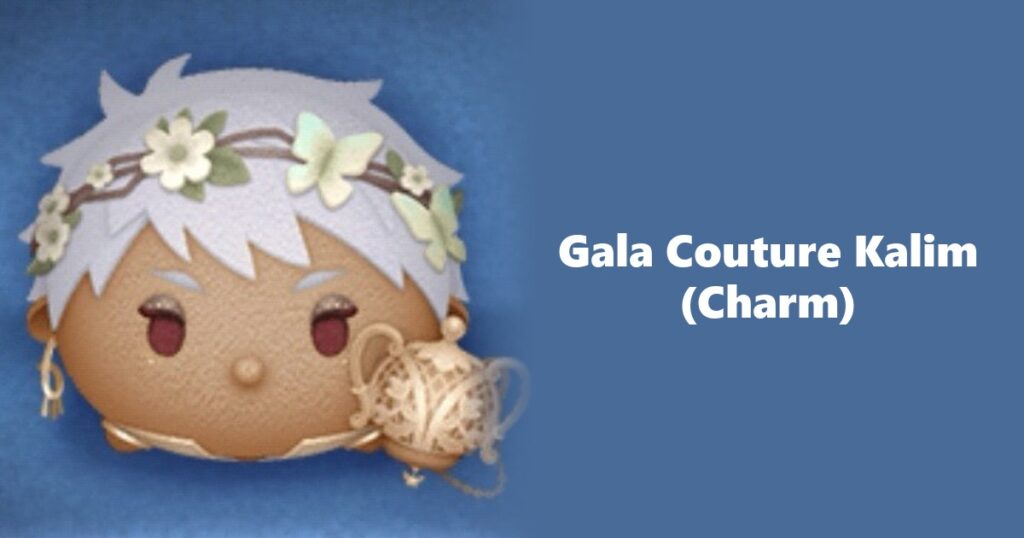 Gala Couture Kalim (Charm) Tsum Tsum