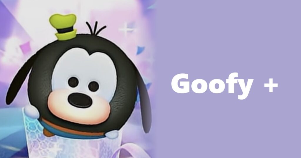 Goofy + Tsum Tsum