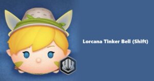 Lorcana Tinker Bell (Shift) Tsum Tsum