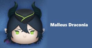 Malleus Draconia Tsum Tsum