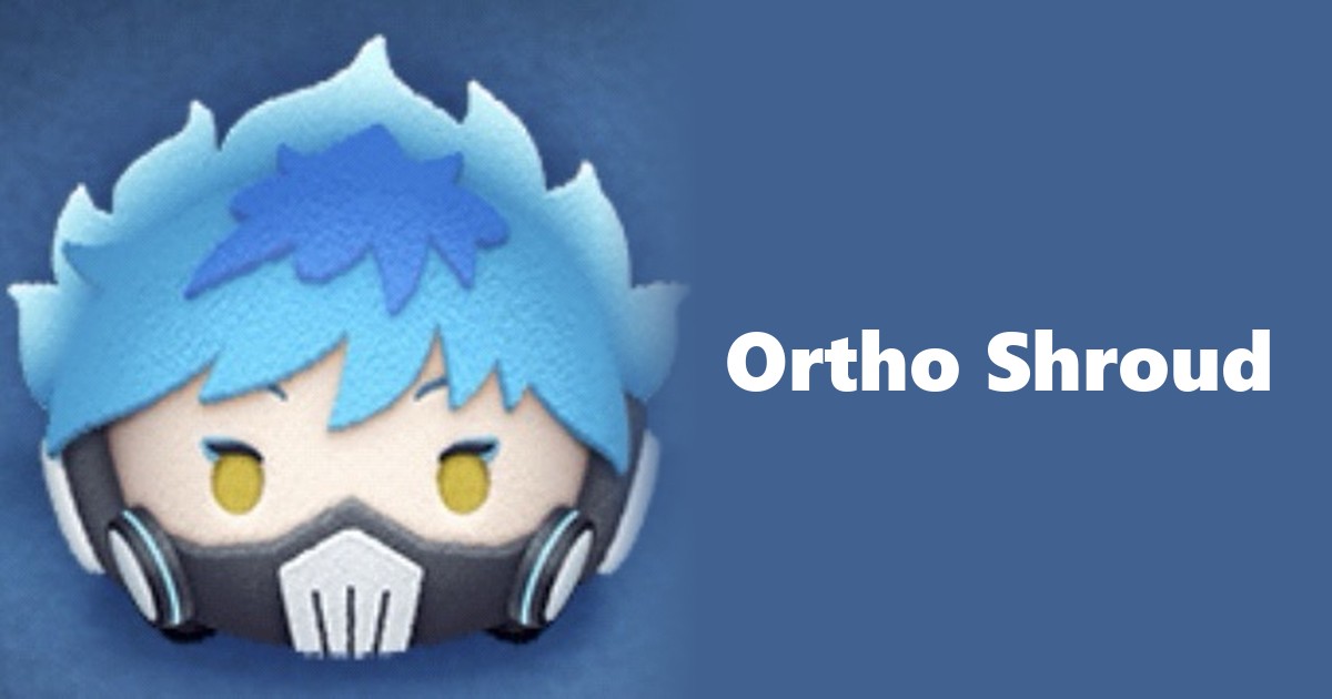Ortho Shroud Tsum Tsum