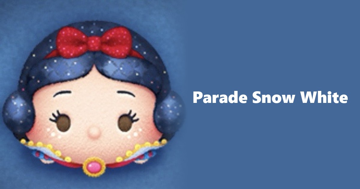 Parade Snow White Tsum Tsum