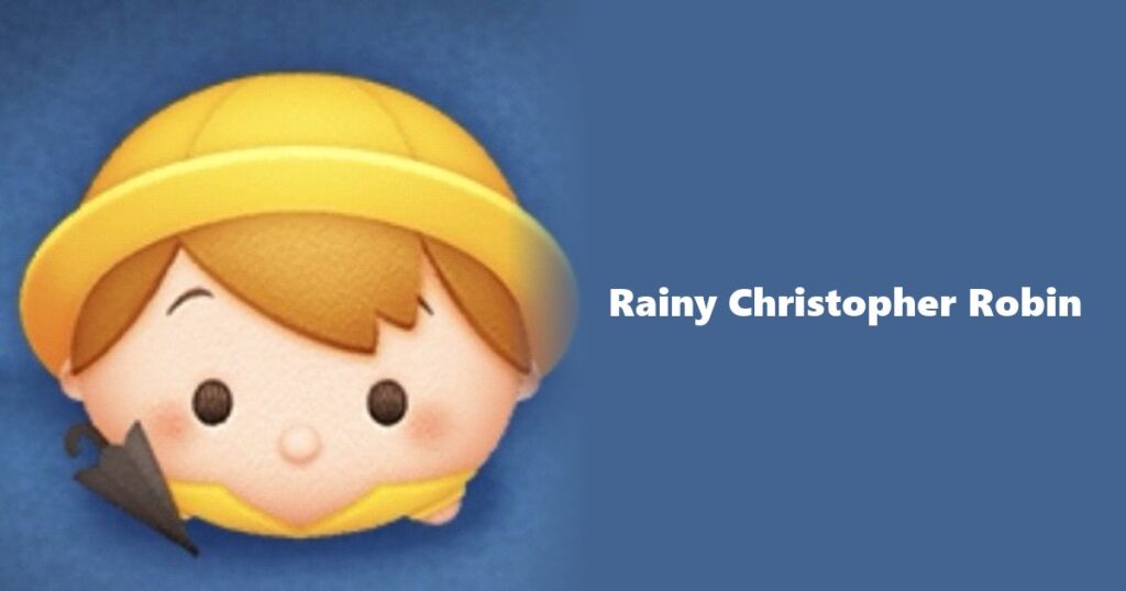 Rainy Christopher Robin Tsum Tsum