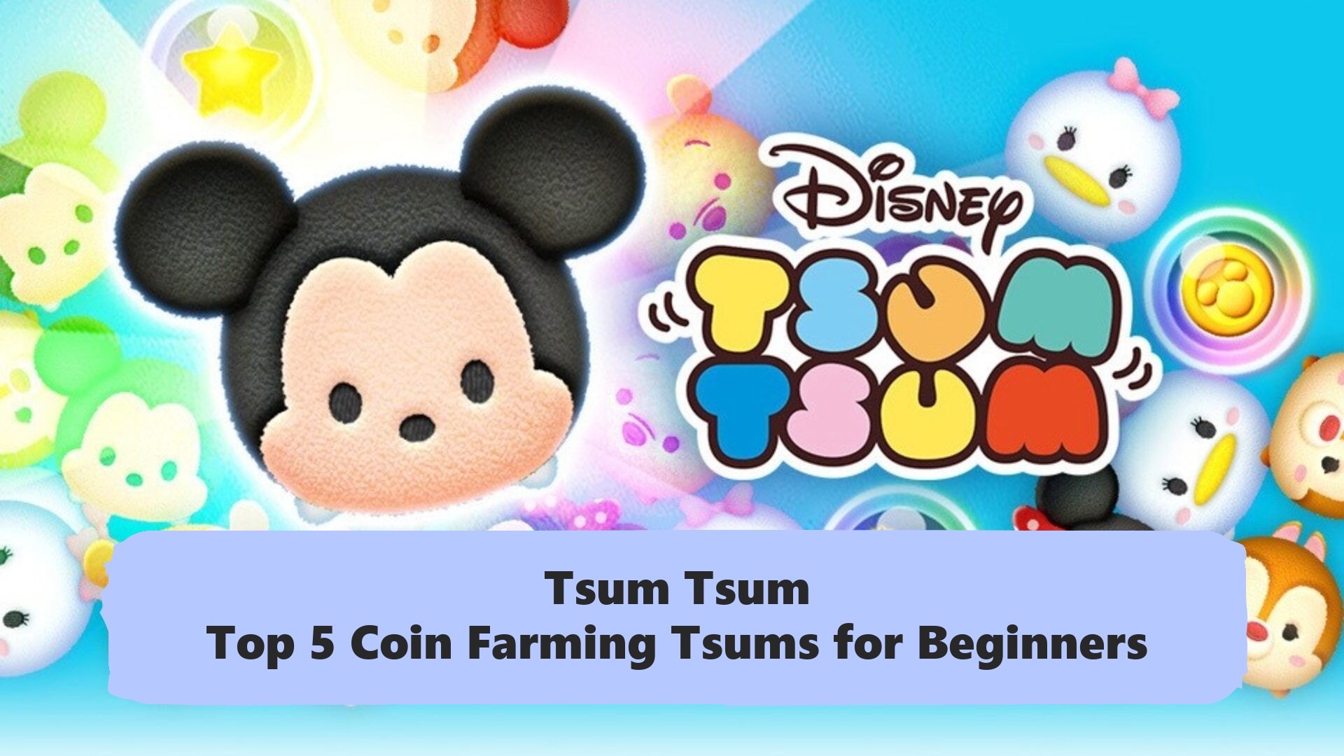 Tsum Tsum Best Coin Farming Tsums for Beginners: Top 5