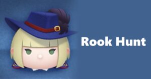 Rook Hunt Tsum Tsum