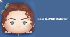 Rose DeWitt Bukater Tsum Tsum