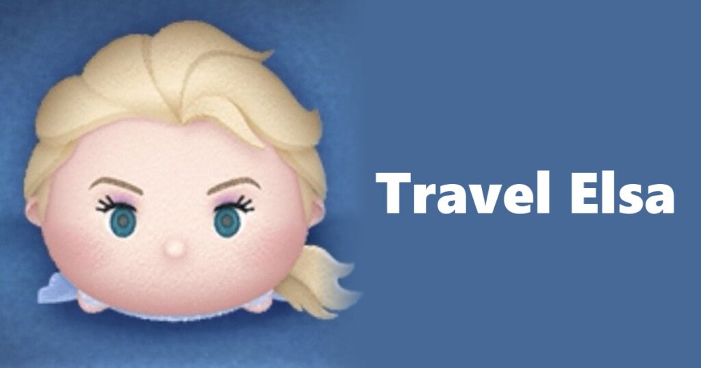 Travel Elsa Tsum Tsum