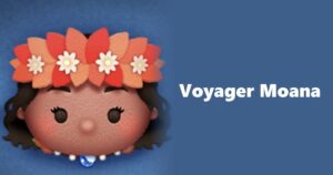 Voyager Moana Tsum Tsum