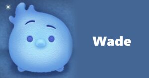 Wade Tsum Tsum